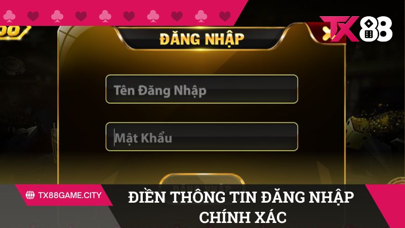 Điền thông tin đăng nhập một cách đầy đủ và chính xác