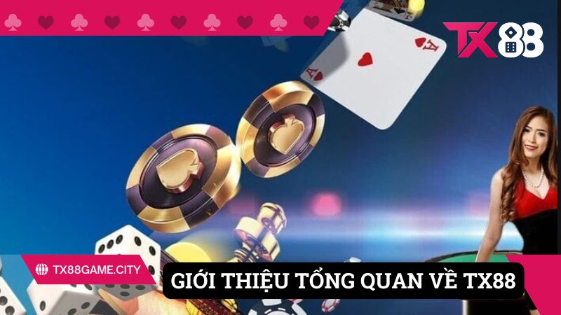 Giới thiệu tổng quan về cổng game TX88