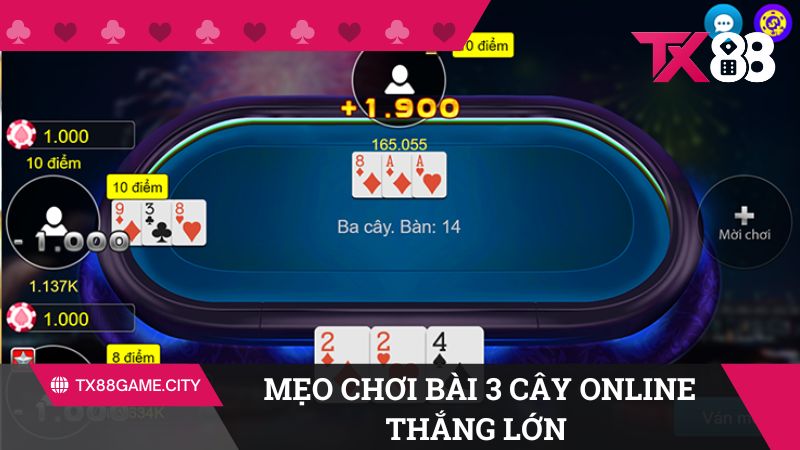 Mẹo chơi 3 cây online giúp bạc thủ thắng lớn