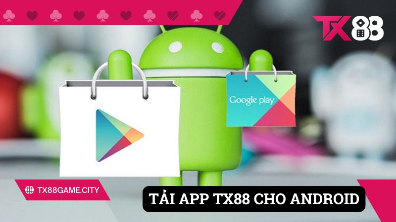 Tải app TX88 cho androi