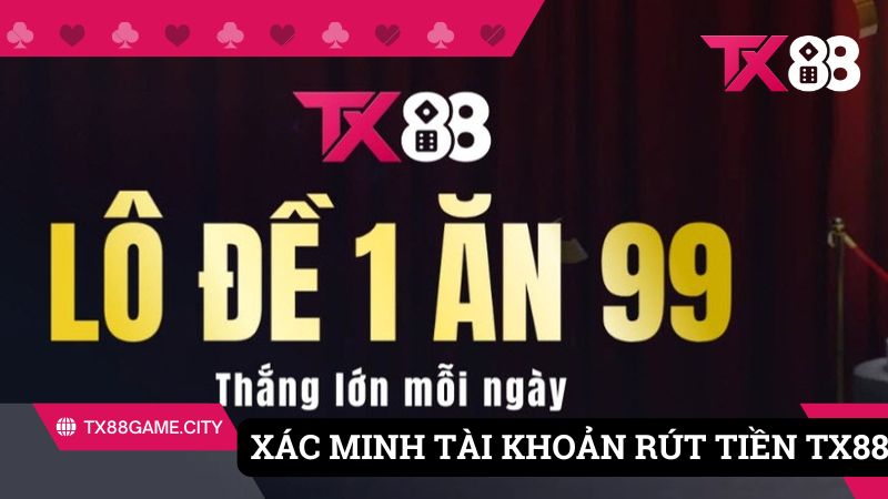 Xác minh thông tin tài khoản trước khi rút